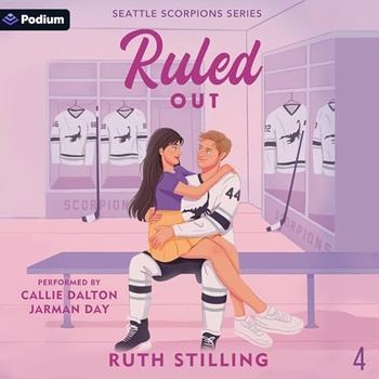 Ruled Out (Seattle Scorpions, Book 4) - Ruth Stilling