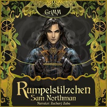 Rumpelstilzchen: The GriMM Tales - Sam Northman