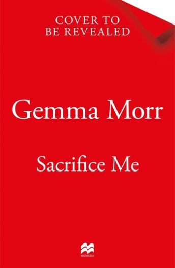 Sacrifice Me - Gemma Morr