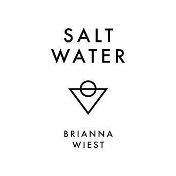 Salt Water - Brianna Wiest