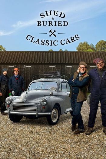 Shed & Buried Classic Cars 2024 Seasons 1 to 4 Complete 720p WEB x264 [i_c]
