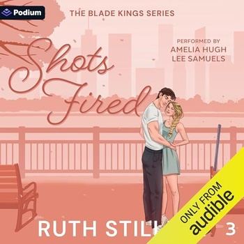 Shots Fired (Blade Kings, Book 3) - Ruth Stilling