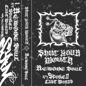 Shut_Your_Mouth-Remove_Soul_(Feat._Spoken_Last_Words)-Single-16BIT-WEB-FLAC-2026-TRB