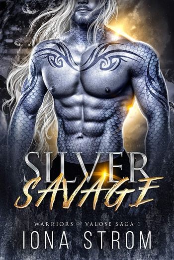 Silver Savage - Warriors of Valose Saga #1 - Iona Strom