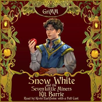 Snow White and the Seven Little Miners: The GriMM Tales - Sam Northman