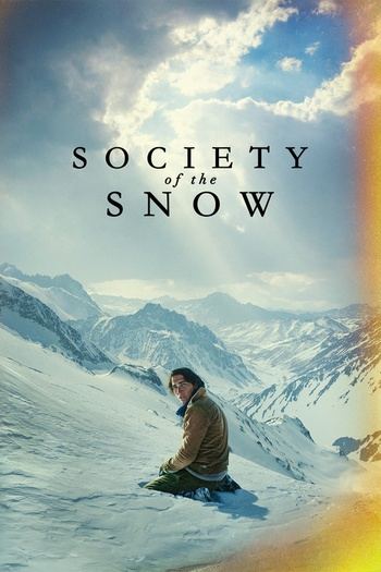 Society of the Snow (2023) AKA La sociedad de la nieve 2160p 4K HDR10 DV WEB-DL Dual Audio [Hindi + English] ESub ~ RemuxDoc