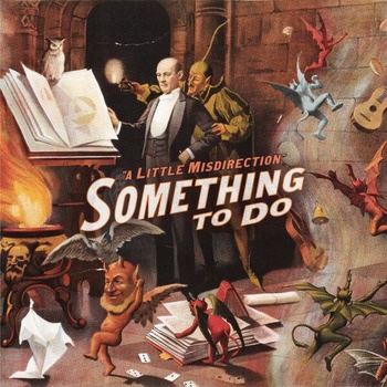 Something_To_Do-A_Little_Misdirection-16BIT-WEB-FLAC-2026-TRB
