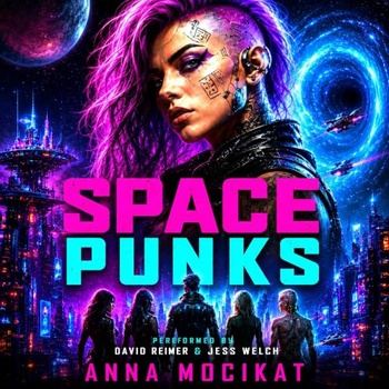 Space Punks, Book 1 - Anna Mocikat