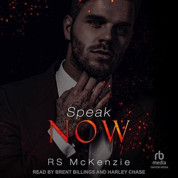 Speak Now (Opposites Attract, Book 2) - RS McKenzie