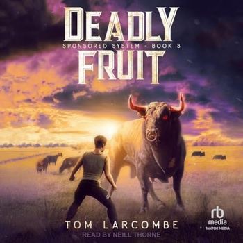 Sponsored System 3 - Deadly Fruit - Tom Larcombe