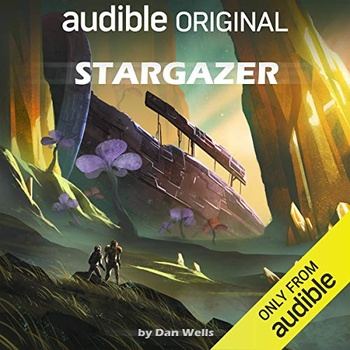 Stargazer, Book 3 of The Zero Chronicles - Dan Wells