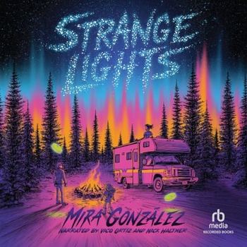 Strange Lights - Mira Gonzalez