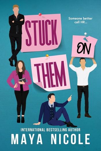 Stuck on Them - Maya Nicole