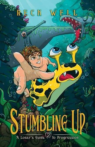 Stumbling Up, Book 2 - Reck Well