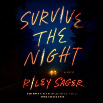 Survive the Night - Riley Sager