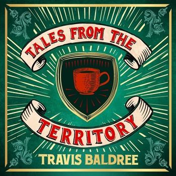 Tales from the Territory - Travis Baldree