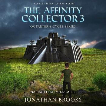 The Affinity Collector 3: Octaeteris Cycle [LitRPG] - Jonathan Brooks