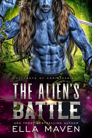 The Alien’s Battle - Outcasts of Corin #3 - Ella Maven