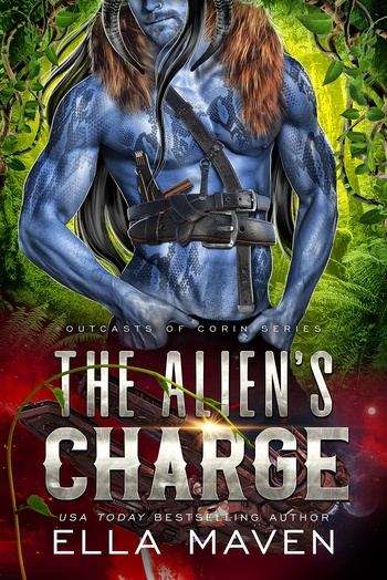 The Alien’s Charge - Outcasts of Corin #5 - Ella Maven
