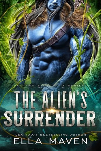The Alien’s Surrender - Outcasts of Corin #2 - Ella Maven