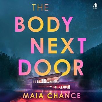 The Body Next Door - Maia Chance