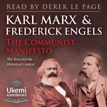 The Communist Manifesto: The Text and the Historical Context - Friedrich Engels, Karl Marx