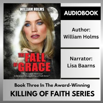 The Fall of Grace: The Killing of Faith Series, Book 3 - William Holms