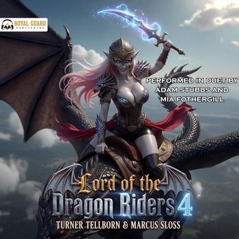 The Firebound Dragon Riders: Lord of the Dragon Riders 4 - Turner Tellborn, Marcus Sloss