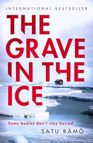The Grave in the Ice (Hildur #2 - Satu Rämö