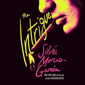 The Intrigue - Silvia Moreno-Garcia