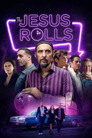 The.Jesus.Rolls.2019.2160P.Ai Upscaled.Web.60FPS.H265.SDR.Dl.DDP5.1.EngSubs_Marjenbo