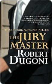 The Jury Master (David Sloane #1 - Robert Dugoni