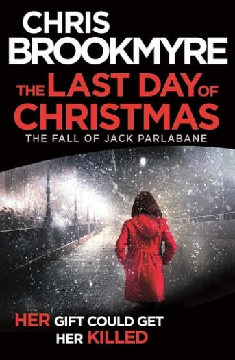 The Last Day of Christmas - Christopher Brookmyre