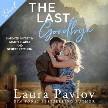 The Last Goodbye Blue Sky Bay Series, Book 2 - Laura Pavlov