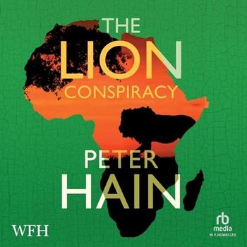 The Lion Conspiracy - Peter Hain