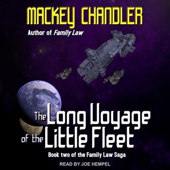 The Long Voyage of the Little Fleet: Family Law Series, Book 2 - Mackey Chandler