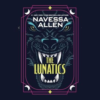 The Lunatics - Navessa Allen