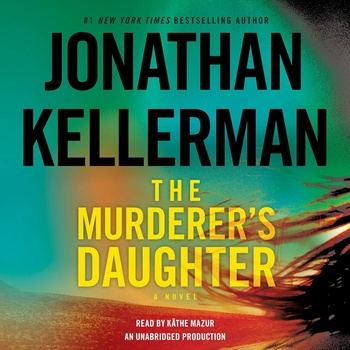 The Murderer’s Daughter - Jonathan Kellerman