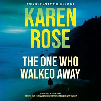 The One Who Walked Away - Karen Rose