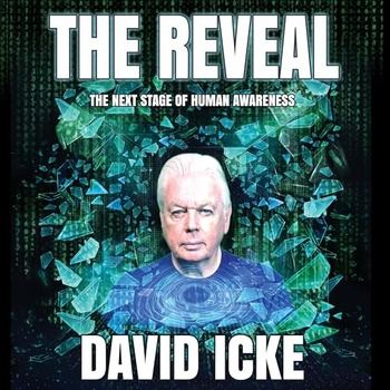 The Reveal: The Next Stage of Human Awareness (2024) - David Icke
