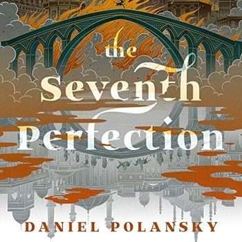 The Seventh Perfection - Daniel Polansky