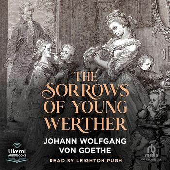 The Sorrows of Young Werther - Johann Wolfgang von Goethe