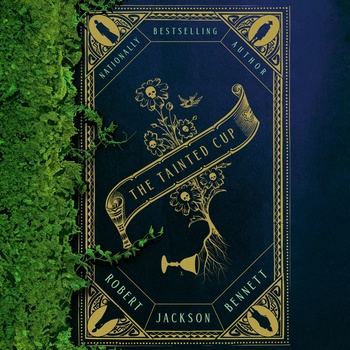 The Tainted Cup - Robert Jackson Bennett