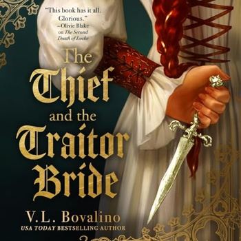 The Thief and the Traitor - V.L. Bovalino