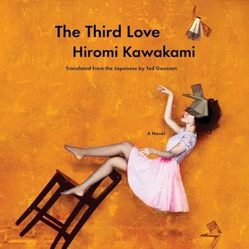 The Third Love - Hiromi Kawakami