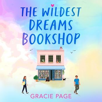 The Wildest Dreams Bookshop (Wildest Dreams Bookshop #1) - Gracie Page