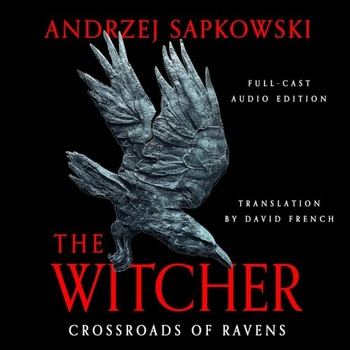 The Witcher - Crossroads of Ravens - Andrzej Sapkowski, David French - translator