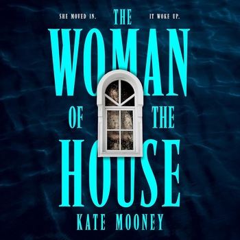 The Woman of the House - Kate Mooney