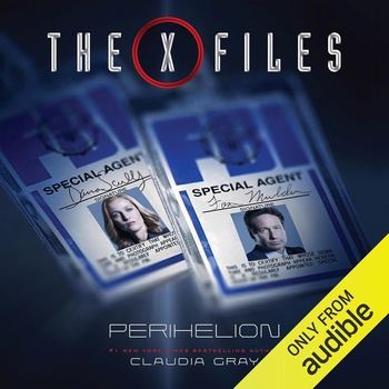 The X-Files: Perihelion - Claudia Gray