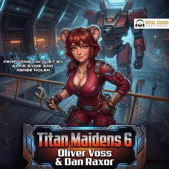 Titan Maidens 6 - Dan Raxor, Oliver Voss